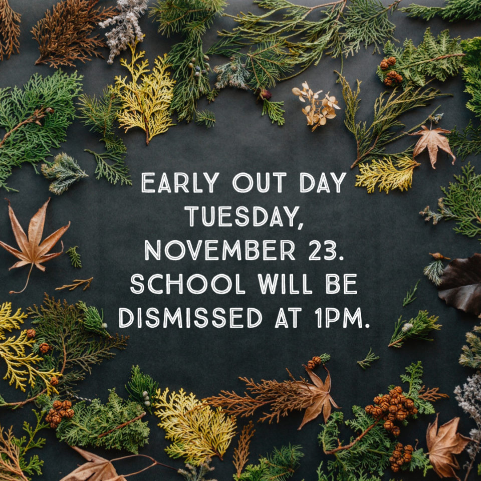 Nov23 Early Out 1pm